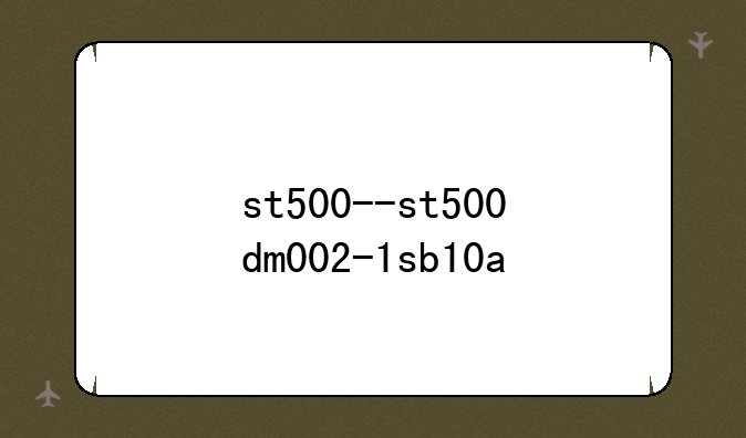 st500--st500dm002-1sb10a