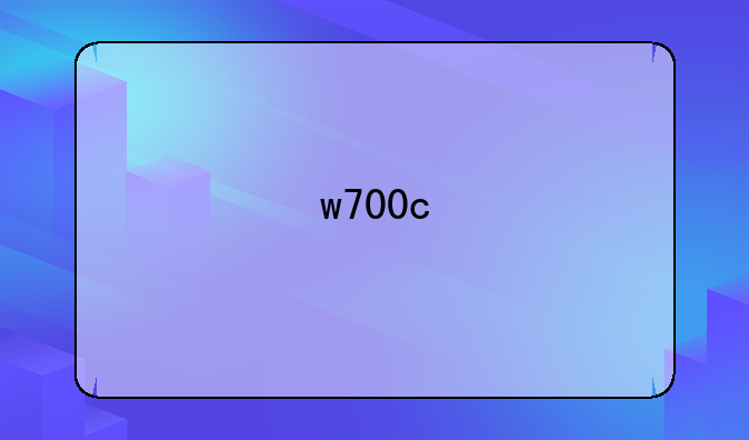 w700c