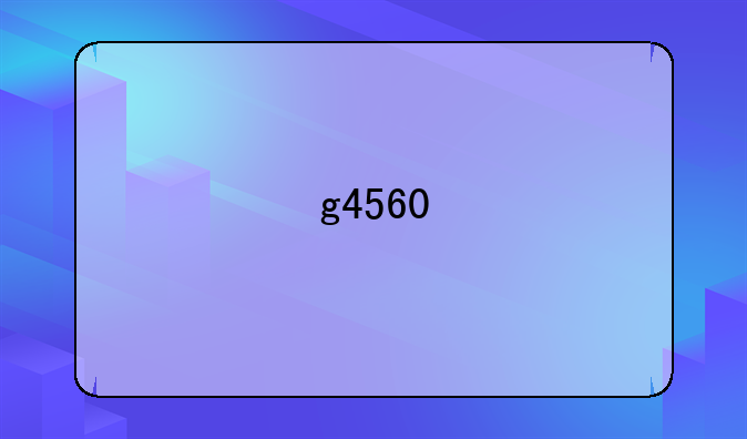 g4560