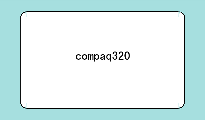 compaq320
