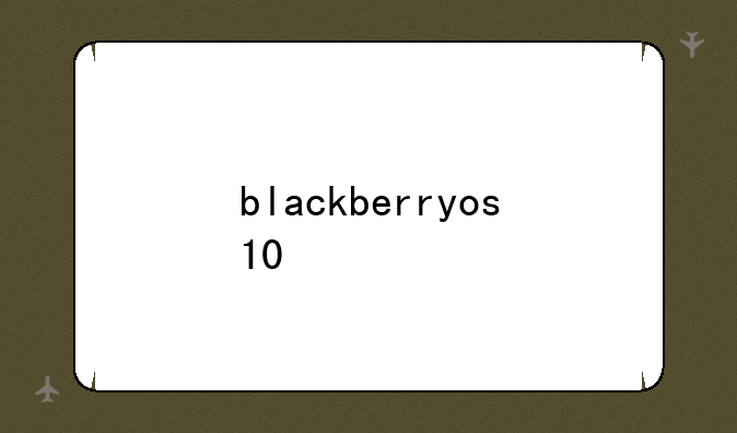 blackberryos10