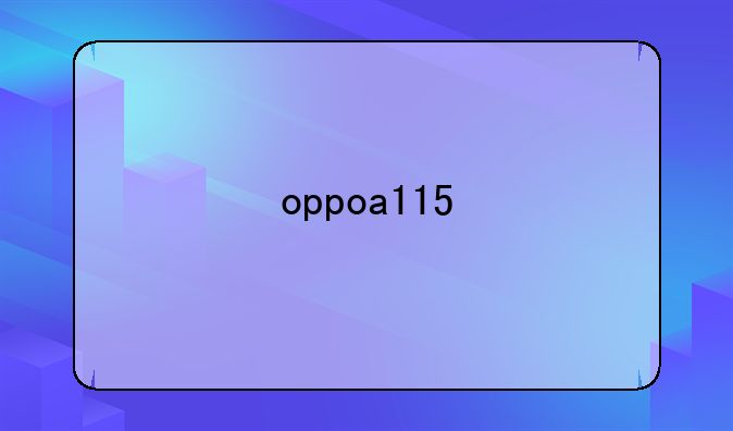 oppoa115